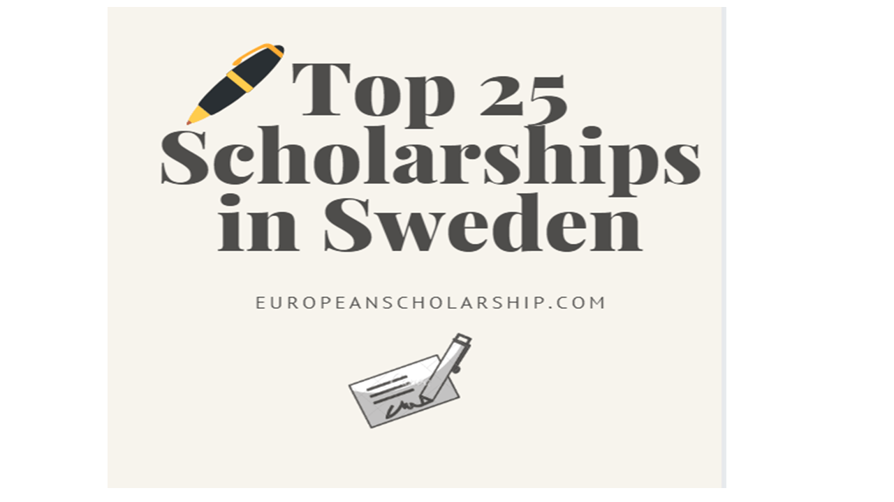 Top 25 Scholarships in Sweden for International Students European