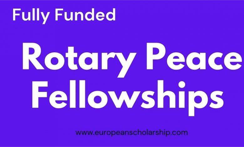 Rotary Peace Fellowships 2024