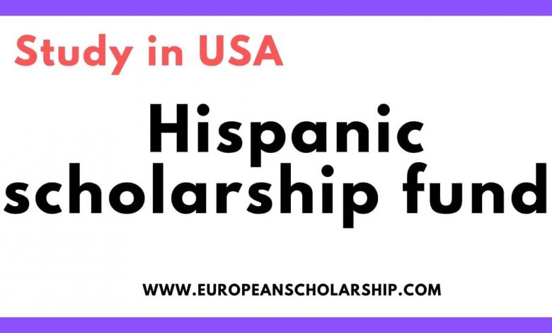 Hispanic scholarship fund