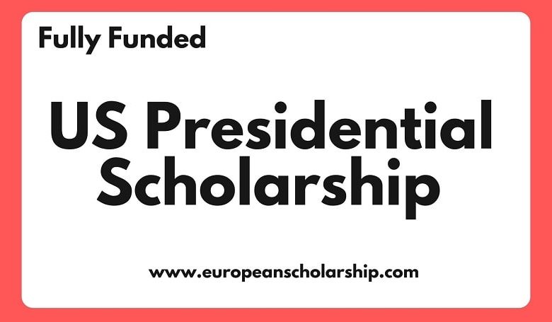 US Presidential Scholarship