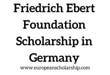 Friedrich Ebert Foundation Scholarship in Germany