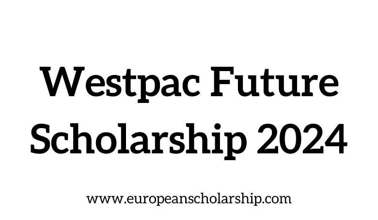 Westpac Future Scholarship 2024