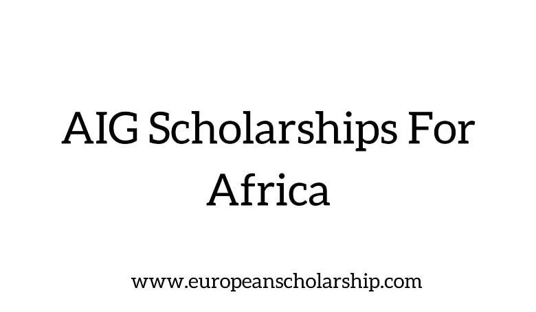 AIG Scholarships For Africa