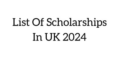 List Of Scholarships In UK 2024